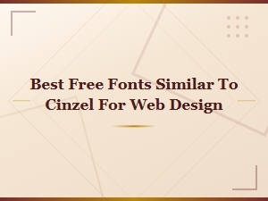 Best Free Fonts Similar to Cinzel for Web Design | Top Alternatives