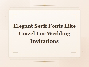 Elegant Serif Fonts Like Cinzel for Wedding Invitations